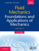 Fluid Mechanics: Volume 2: Foundations and Applications of Mechanics 1107091292 Book Cover