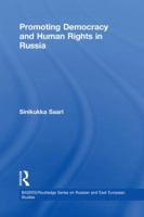 Promoting Democracy and Human Rights in Russia 0415673763 Book Cover
