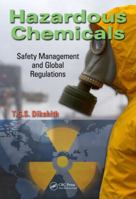 Hazardous Chemicals: Safety Management and Global Regulations 1138077364 Book Cover