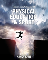 History and Philosophy of Physical Education and Sport 1516539087 Book Cover