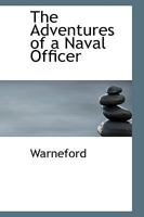 The Adventures of a Naval Officer 1103394789 Book Cover