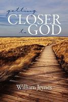 Getting Closer to God (PB) 1607521466 Book Cover