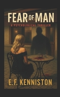 Fear of Man: A Novel 1675800073 Book Cover