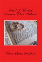 OOPS! I Married Someone Else's Husband 1499015011 Book Cover