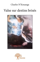 Valse sur destins brisés (CLASSIQUE) 2332634584 Book Cover
