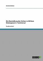 Die Darstellung des Volkes in William Shakespeare's 'Coriolanus' 3638948706 Book Cover
