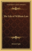 The Life of William Law 142531791X Book Cover