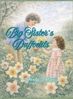 Big Sister's Daffodils B0GXQCZ5S1 Book Cover