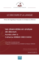 Les observables en analyse de discours: Numéro offert à Catherine KERBRAT-ORECCHIONI (Le Discours Et La Langue) (French Edition) 2806636302 Book Cover