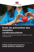 École de prévention des maladies cardiovasculaires (French Edition) 6206640175 Book Cover