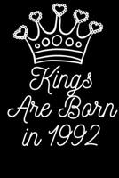 Kings Are Born in 1992: Lined Notebook / Journal Gift For women, men, girls, boys and coworkers, 110 Pages, 6x9, Soft Cover, Matte Finish 1660476615 Book Cover