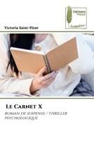 Le Carnet X (French Edition) 6209595642 Book Cover