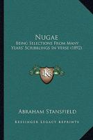 Nugae Being Selections from Many years Scribblings in Verse 1164928597 Book Cover