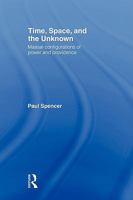 Time, Space and the Unknown 0415555167 Book Cover