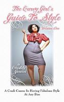 The Curvy Girl's Guide to Style 1451560486 Book Cover