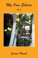 My Own Silence 0931552184 Book Cover