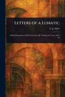 Letters of a Lunatic 102324280X Book Cover