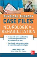 Physical Therapy Case Files: Neurological Rehabilitation 0071763783 Book Cover