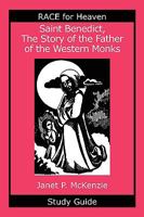 Saint Benedict, the Story of the Father of the Western Monks Study Guide 1934185027 Book Cover