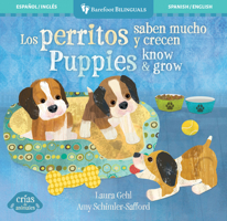 Los Perritos Saben Mucho Y Crecen / Puppies Know & Grow B0FGCDSTCD Book Cover