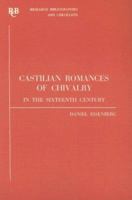 Castilian Romances of Chivalry in the Sixteenth Century (Research Bibliographies & Checklists) 0729300587 Book Cover