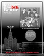 Liverpool, the 5th Beatle: An African-American Odyssey 097031180X Book Cover