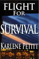 Flight for Survival 1944738002 Book Cover