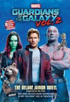 MARVEL's Guardians of the Galaxy Vol. 2: The Deluxe Junior Novel 0316271632 Book Cover