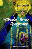 Watercolor Women / Opaque Men: A Novel in Verse 1931896208 Book Cover