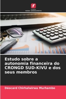 Estudo sobre a autonomia financeira do CRONGD SUD-KIVU e dos seus membros 6206140059 Book Cover