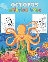 Octopus Coloring Book: An kids Coloring Book for Octopus Lovers B09JRGSVMZ Book Cover