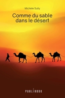 Comme du sable dans le désert (French Edition) 2342360762 Book Cover