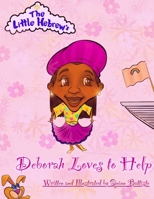 The Little Hebrews: Deborah Loves to Help B09F16L2LJ Book Cover