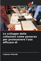 Lo sviluppo delle collezioni come panacea per promuovere l'uso efficace di 6205351943 Book Cover
