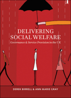 Delivering Social Welfare: Governance and Service Provision in the UK 1447319184 Book Cover