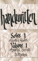 Handwritten: Series 1 Assorted Quotes Volume 1 Assorted Scripts 1968494014 Book Cover