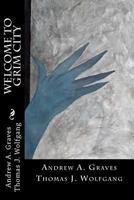 Welcome to Grim City: Pocket Edition 1540562557 Book Cover