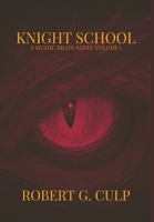 Knight School: A Mystic Brats Novel 1034831755 Book Cover
