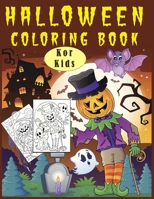 halloween coloring book: for Kids Ages 4-8 Coloring, Dot to Dot, Mazes, Puzzles and More. (40 Activity Pages) B08HPYY21L Book Cover