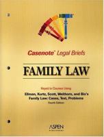 Casenote Legal Briefs: Family Law - Keyed to Wadlington & O'Brien 0735552010 Book Cover