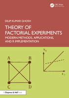 Theory of Factorial Experiments: Modern Methods, Applications, and R Implementation 1041121202 Book Cover