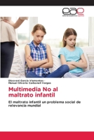 Multimedia No al maltrato infantil 6203877042 Book Cover