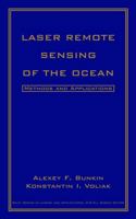 Laser Remote Sensing of the Ocean: Methods and Applications (Wiley Series in Lasers and Applications) 0471389277 Book Cover