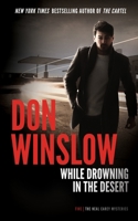 While Drowning in the Desert 1504762835 Book Cover