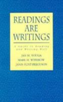 Readings are Writings: A Guide to Reading and Writing Well 0130978825 Book Cover