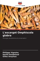 L'escargot Omphiscola glabra: Écologie, parasitisme et conservation 6206246469 Book Cover