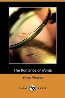 The Romance of Words [microform] 1714252183 Book Cover