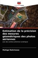 Estimation de la précision des mesures géométriques des photos aériennes: avec des caméras aériennes numériques 6203654566 Book Cover