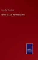Tan-Go'ru-A: An Historical Drama 3375177038 Book Cover
