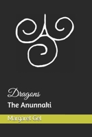 Dragons: the Anunnaki B093BC3JL7 Book Cover